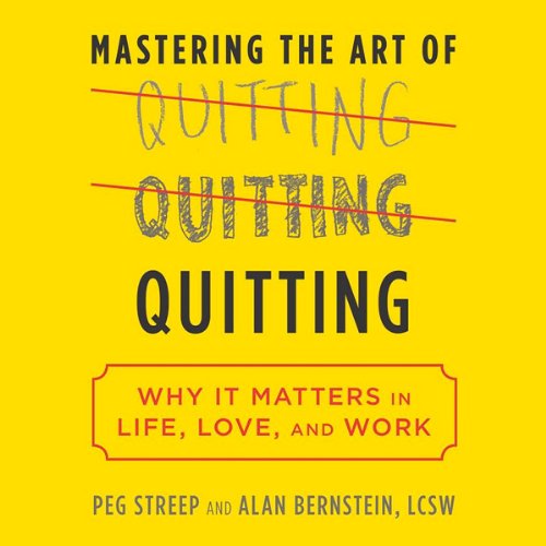 Cover of Mastering the Art of Quitting
