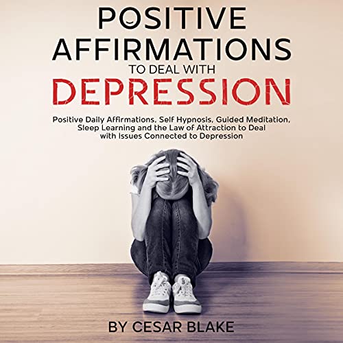 Cover of Positive Affirmations to Deal with Depression