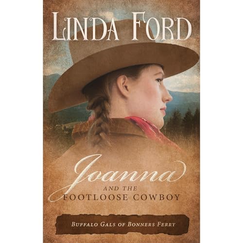 Cover of Joanna and the Footloose Cowboy