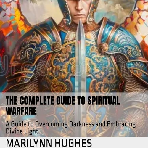 Cover of The Complete Guide to Spiritual Warfare