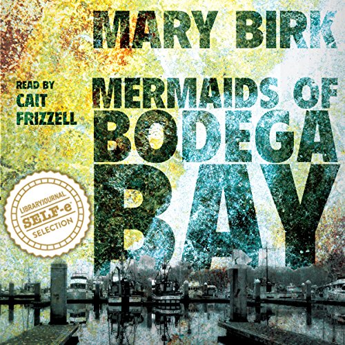 Cover of Mermaids of Bodega Bay