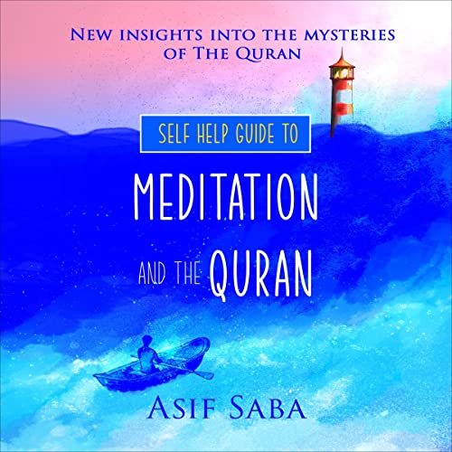Cover of Self Help Guide to Meditation and the Quran