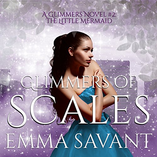 Cover of Glimmers of Scales: A Glimmers Novel #2