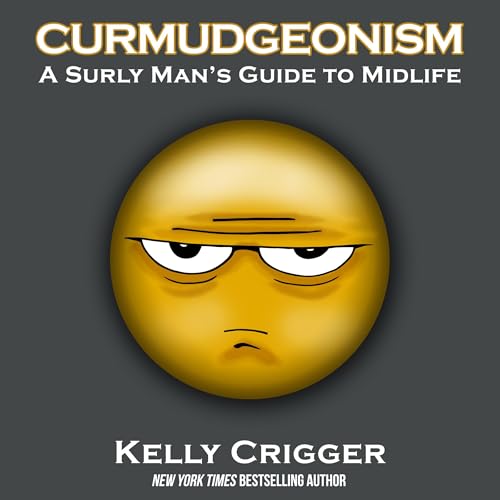 Cover of Curmudgeonism