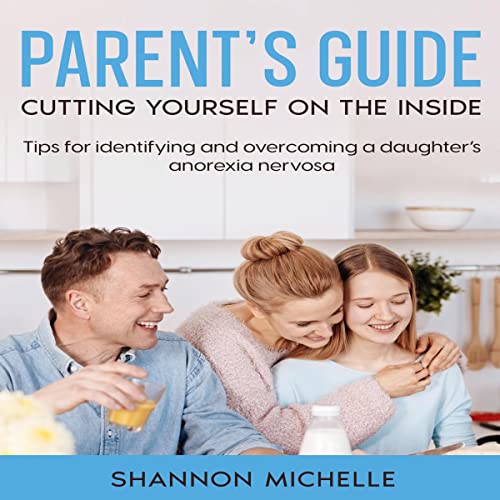 Cover of Parent's Guide: Cutting Yourself on the Inside