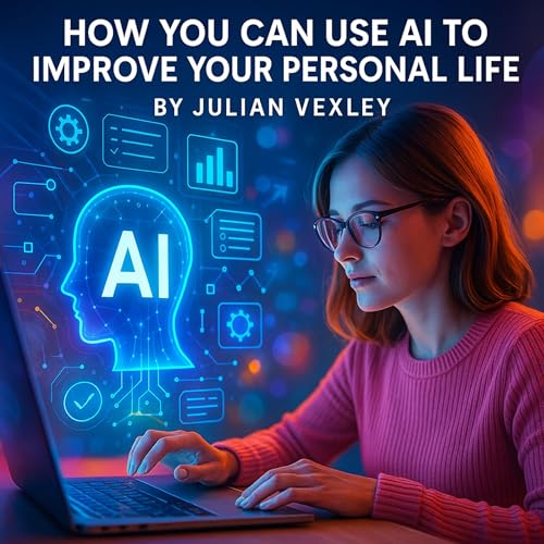 Cover of How You Can Use AI to Improve Your Personal Life