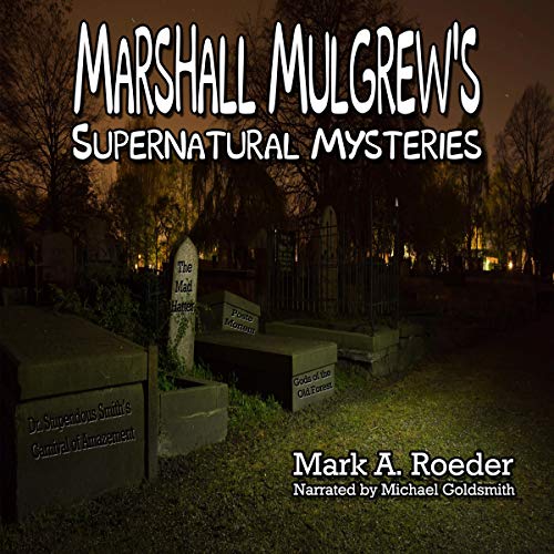 Cover of Marshall Mulgrew's Supernatural Mysteries