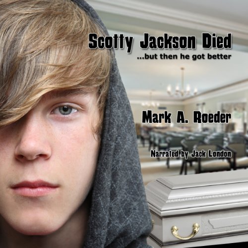 Cover of Scotty Jackson Died... But Then He Got Better