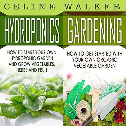 Cover of Hydroponics, Gardening: 2 in 1 Bundle