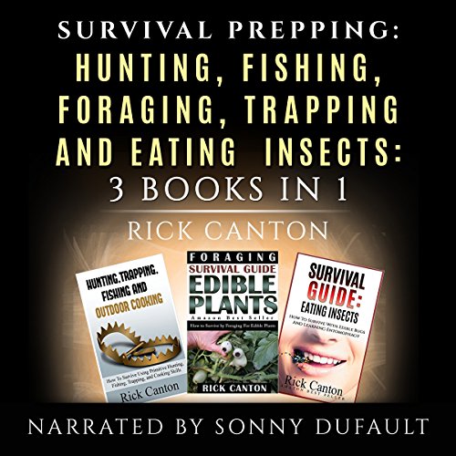 Cover of Survival Prepping: Hunting, Fishing, Foraging, Trapping and Eating Insects