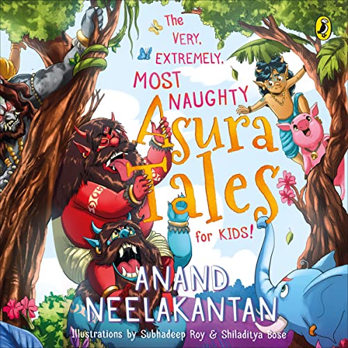 Cover of The Very, Extremely, Most Naughty Asura Tales for Kids
