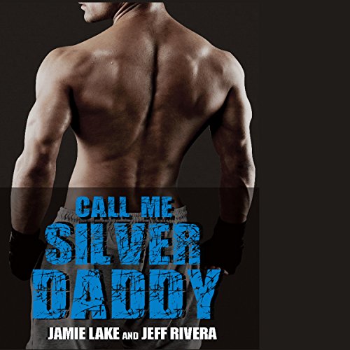 Cover of Call Me Silver Daddy