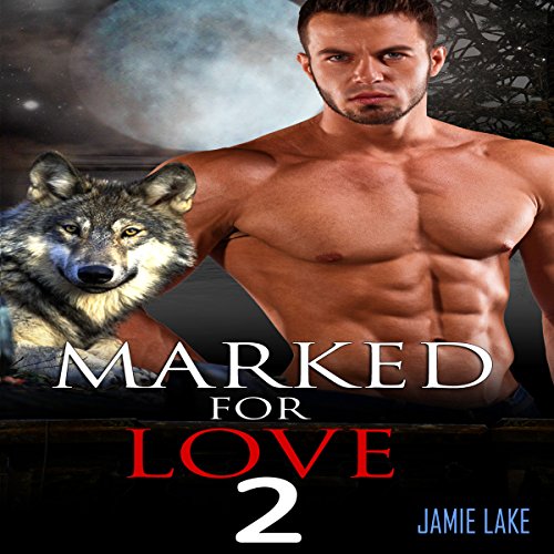 Cover of Marked for Love, Book 2