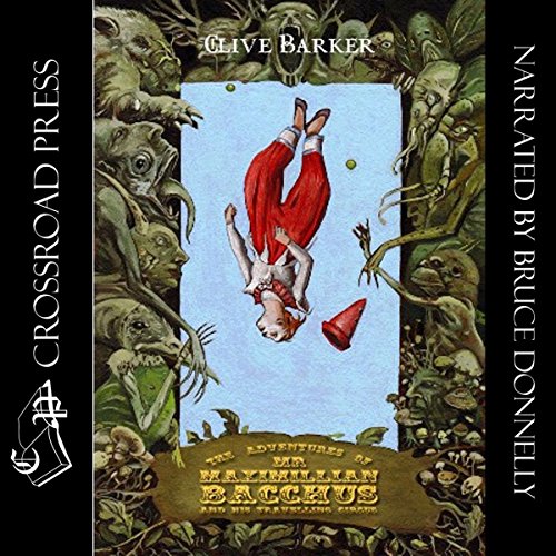 Cover of The Adventures of Mr. Maximillian Bacchus and His Travelling Circus