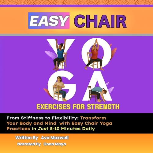 Cover of Easy Chair Yoga Exercises for Strength
