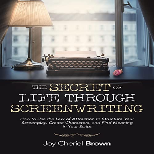 Cover of The Secret of Life Through Screenwriting
