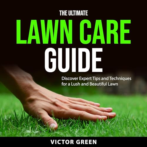 Cover of The Ultimate Lawn Care Guide