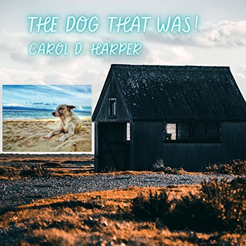 Cover of The Dog That Was!