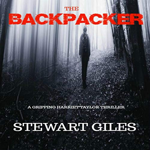 Cover of The Backpacker: A Detective Harriet Taylor Thriller