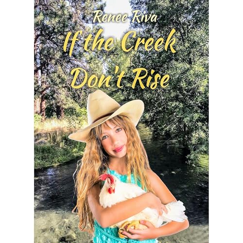 Cover of If the Creek Don't Rise