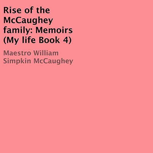 Cover of Rise of the McCaughey Family: Memoirs