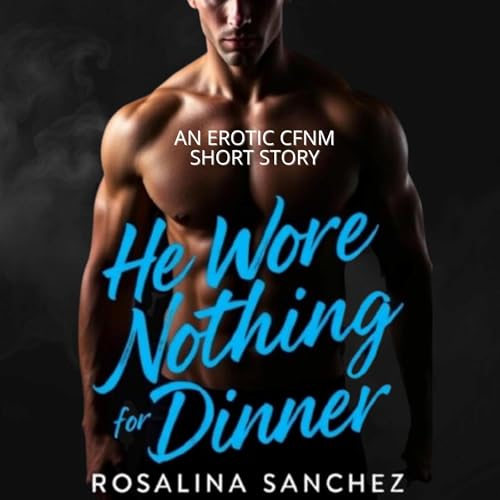 Cover of He Wore Nothing for Dinner