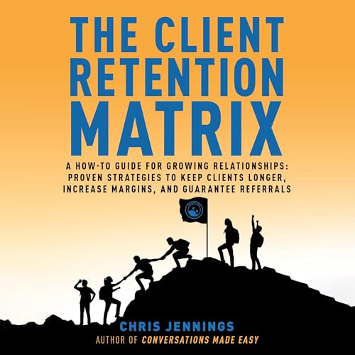 Cover of The Client Retention Matrix