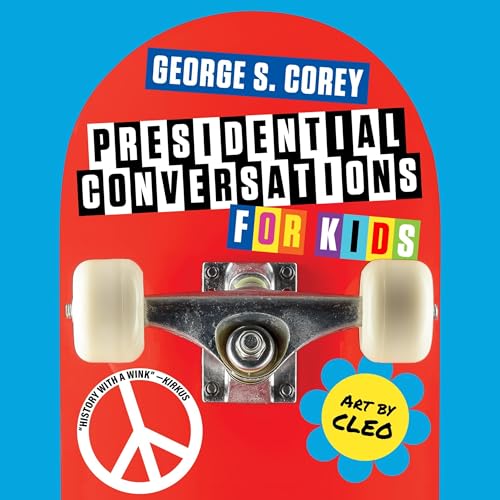 Cover of Presidential Conversations for Kids