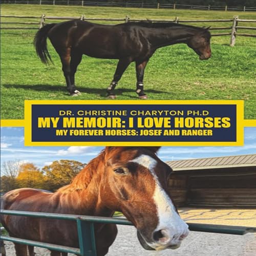 Cover of My Memoir - I Love Horses