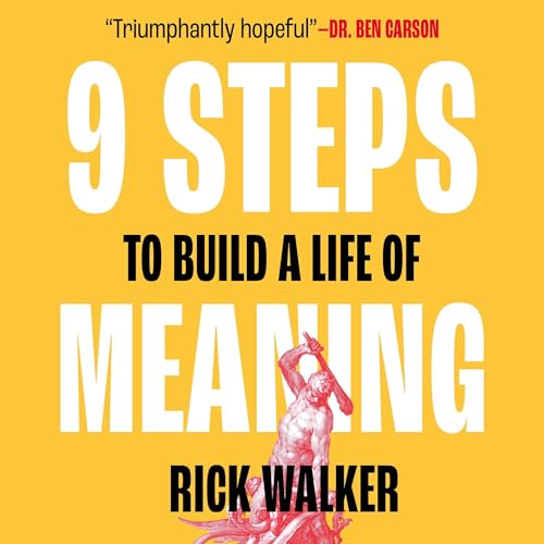 Cover of 9 Steps to Build a Life of Meaning