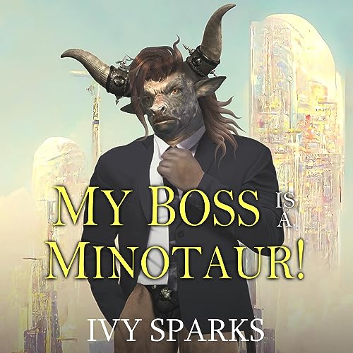 Cover of My Boss Is a Minotaur!