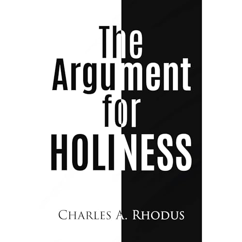 Cover of THE ARGUMENT FOR HOLINESS