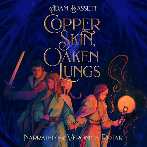 Cover of Copper Skin, Oaken Lungs