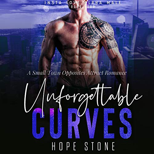 Cover of Unforgettable Curves (A Small Town Opposites Attract Romance)