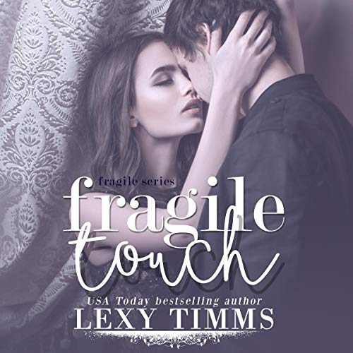 Cover of Fragile Touch: Sweet & Steamy Romance