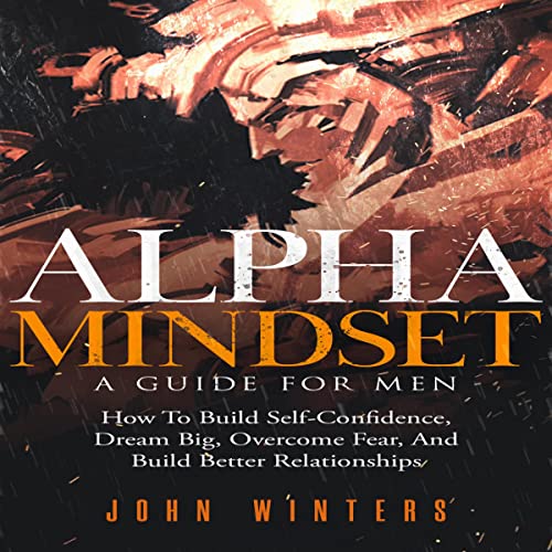 Cover of Alpha Mindset: A Guide for Men