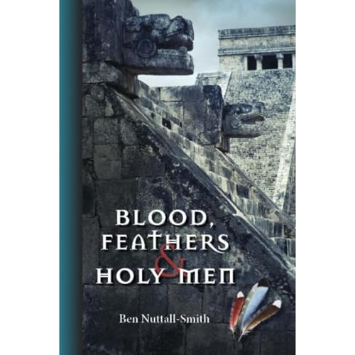 Cover of Blood, Feathers & Holy Men
