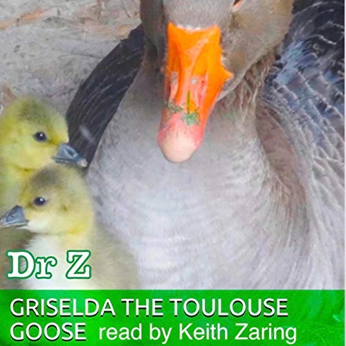 Cover of Griselda the Toulouse Goose from North Bradbury Farm