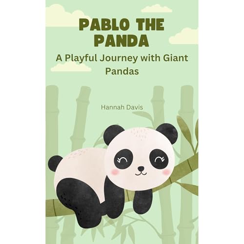 Cover of Pablo the Panda: A Playful Journey with Giant Pandas