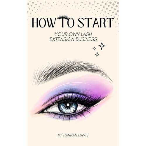 Cover of How to start your own lash extension Business