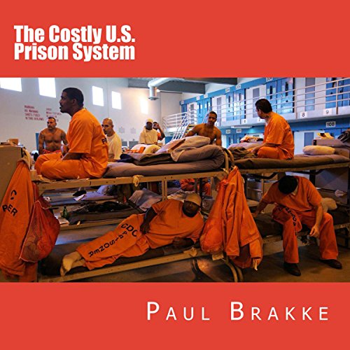 Cover of The Costly U.S. Prison System