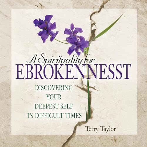 Cover of A Spirituality for Brokenness
