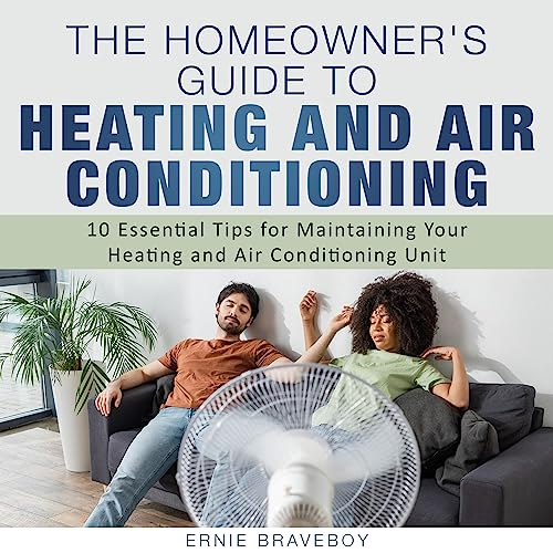 Cover of The Homeowner's Guide to Heating and Air Conditioning