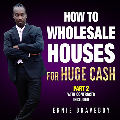 Cover of How to Wholesale Houses for Huge Cash, Part 2