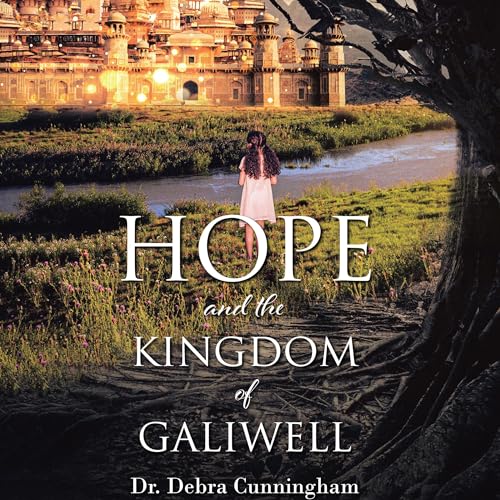Cover of Hope and the Kingdom of Galiwell