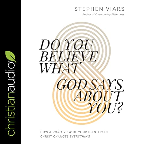 Cover of Do You Believe What God Says About You?