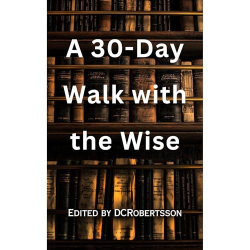 Cover of A 30-Day Walk With The Wise