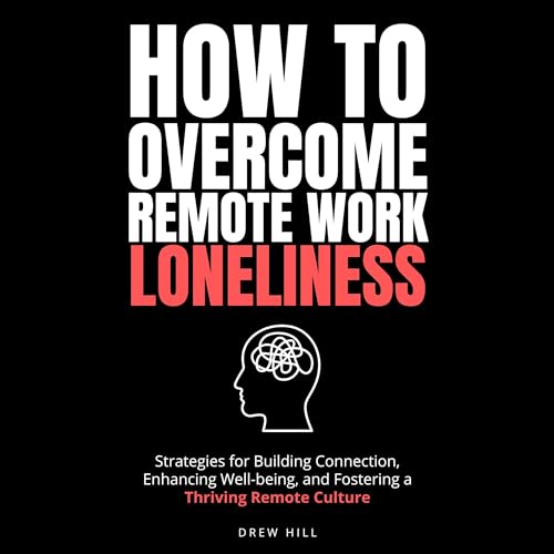 Cover of How to Overcome Remote Work Loneliness