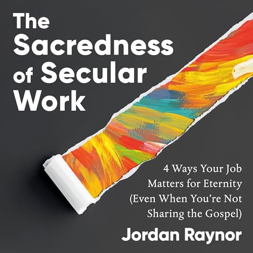Cover of The Sacredness of Secular Work
