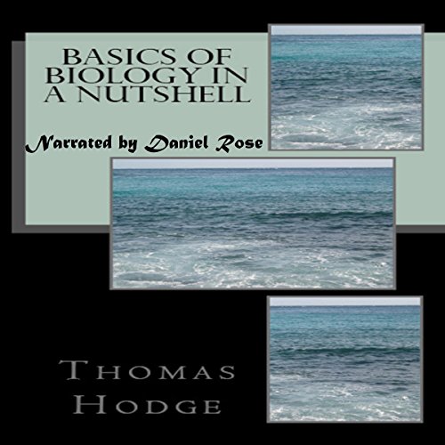 Cover of Basics of Biology in a Nutshell: Part 1